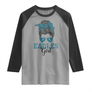 Eagles Girl Messy Bun Raglan Shirt Funny Sports Fan Team TS02 Sport Gray Black Print Your Wear