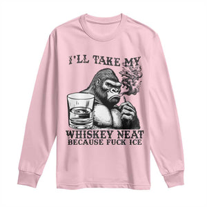 I'll Take My Whiskey Neat Because F Ice Long Sleeve Shirt Smoking and Drinking Bigfoot Subtle Political Resistance TS02 Light Pink Print Your Wear