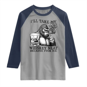 I'll Take My Whiskey Neat Because F Ice Raglan Shirt Smoking and Drinking Bigfoot Subtle Political Resistance TS02 Sport Gray Navy Print Your Wear