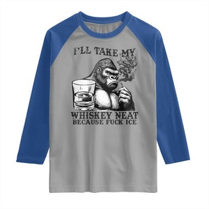 I'll Take My Whiskey Neat Because F Ice Raglan Shirt Smoking and Drinking Bigfoot Subtle Political Resistance TS02 Sport Gray Royal Print Your Wear