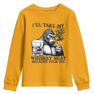 I'll Take My Whiskey Neat Because F Ice Youth Sweatshirt Smoking and Drinking Bigfoot Subtle Political Resistance TS02 Gold Print Your Wear