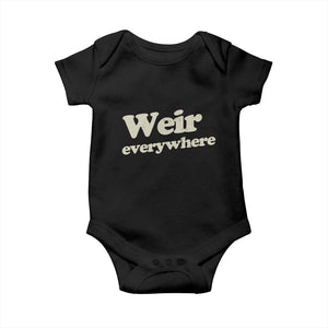 Weir Everywhere Baby Onesie Legendary Musician Memorial Tribute for Fans TS02 Black Print Your Wear