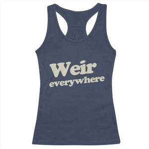 Weir Everywhere Racerback Tank Top Legendary Musician Memorial Tribute for Fans TS02 Navy Print Your Wear