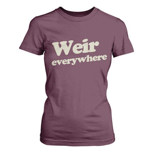 Weir Everywhere T Shirt For Women Legendary Musician Memorial Tribute for Fans TS02 Maroon Print Your Wear