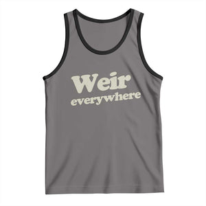 Weir Everywhere Tank Top Legendary Musician Memorial Tribute for Fans TS02 Deep Heather Black Print Your Wear