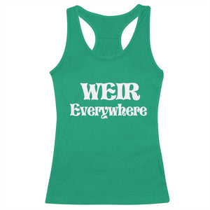 Weir Everywhere Racerback Tank Top Legendary Musician Memorial Retro Tribute for Fans TS02 Irish Green Print Your Wear