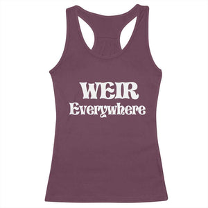 Weir Everywhere Racerback Tank Top Legendary Musician Memorial Retro Tribute for Fans TS02 Maroon Print Your Wear