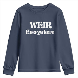 Weir Everywhere Youth Sweatshirt Legendary Musician Memorial Retro Tribute for Fans TS02 Navy Print Your Wear