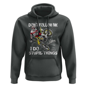 Dirt Bike Hoodie - Retro Motocross Don't Follow Me I Do Stupid Things Rider Humor Pullover TS02 Dark Heather Print Your Wear