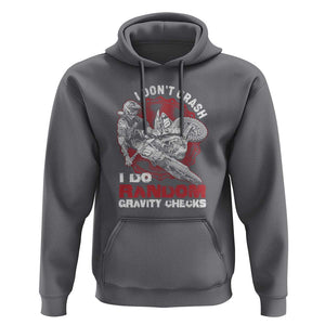 Dirt Bike Hoodie I Don't Crash I Do Gravity Checks Motocross Biker TS02 Charcoal Print Your Wear