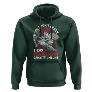 Dirt Bike Hoodie I Don't Crash I Do Gravity Checks Motocross Biker TS02 Dark Forest Green Print Your Wear