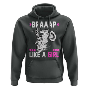 Dirt Bike Girl Hoodie Braap Like A Girl Motocross TS02 Dark Heather Print Your Wear