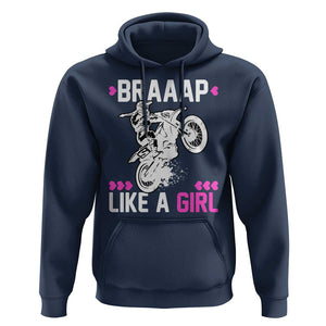 Dirt Bike Girl Hoodie Braap Like A Girl Motocross TS02 Navy Print Your Wear