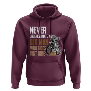 Funny Dirt Bike Hoodie Never Underestimate An Old Man Who Rides Motorcross TS02 Maroon Print Your Wear