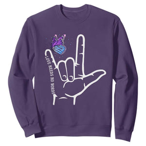 Autism Awareness Sweatshirt Love Need No Words I Love You Hand Sign Language Butterfly TS02 Purple Printyourwear