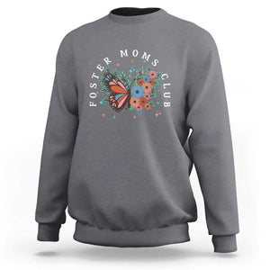 Foster Mom Club Sweatshirt Adoptive Mama Foster Care Mother's Day Floral Butterfly TS02 Charcoal Print Your Wear