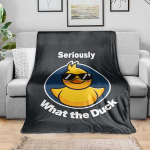 Funny Duck with Sunglasses Throw Blanket Seriously What The Duck