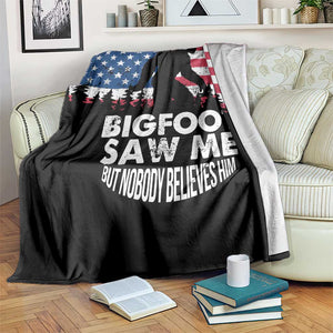 Funny Patriotic Sasquatch Throw Blanket Bigfoot Saw Me But Nobody Believes Him American Flag TS02 Print Your Wear