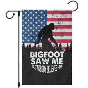 Funny Patriotic Sasquatch Garden Flag Bigfoot Saw Me But Nobody Believes Him American Flag TS02 Black Print Your Wear