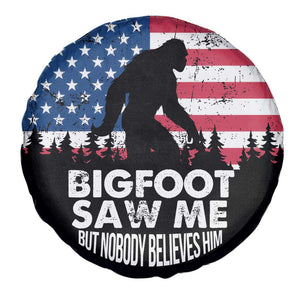 Funny Patriotic Sasquatch Spare Tire Cover Bigfoot Saw Me But Nobody Believes Him American Flag TS02 Print Your Wear