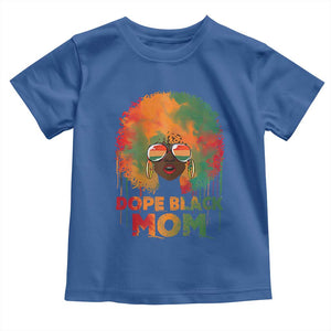 Dope Black Mom Toddler T Shirt Proud Afro Melanin Woman Mother's Day Gift TS02 Royal Blue Print Your Wear