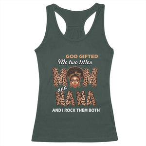 Black Afro Women Mother's Day Racerback Tank Top God Gifted Me Two Titles Mom And Nana I Rock Them Both TS02 Dark Forest Green Print Your Wear