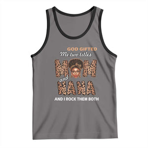 Black Afro Women Mother's Day Tank Top God Gifted Me Two Titles Mom And Nana I Rock Them Both TS02 Deep Heather Black Print Your Wear