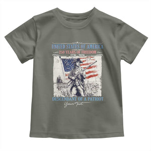 Custom Name Descendant of a Patriot USA 250 Years of Freedom Personalized Toddler T Shirt 1776-2026 Revolutionary War Heritage TS02 Military Green Print Your Wear