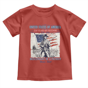 Custom Name Descendant of a Patriot USA 250 Years of Freedom Personalized Toddler T Shirt 1776-2026 Revolutionary War Heritage TS02 Red Print Your Wear