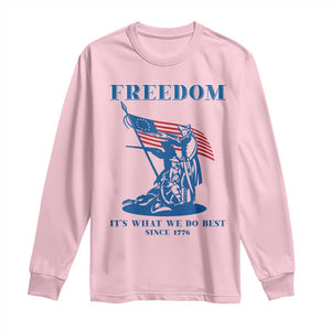 Freedom It’s What We Do Best Since 1776 Long Sleeve Shirt Revolutionary War Patriot Battle Scene TS02 Light Pink Print Your Wear
