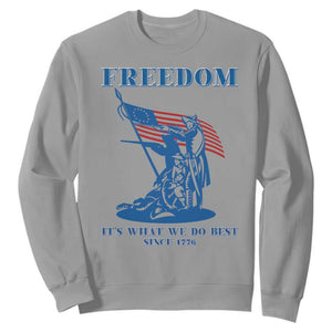 Freedom It’s What We Do Best Since 1776 Sweatshirt Revolutionary War Patriot Battle Scene TS02 Sport Gray Print Your Wear