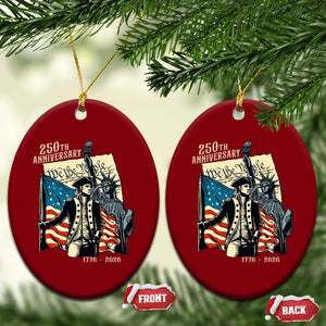 250th Anniversary 1776-2026 We The People Ceramic Ornament George Washington and Statue of Liberty History Pride TS02 Print Your Wear