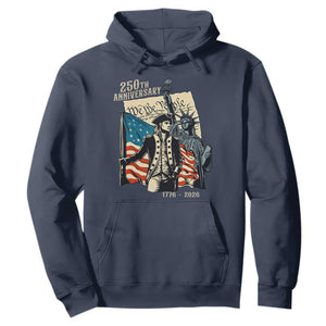 250th Anniversary 1776-2026 We The People Hoodie George Washington and Statue of Liberty History Pride TS02 Navy Print Your Wear