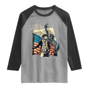 250th Anniversary 1776-2026 We The People Raglan Shirt George Washington and Statue of Liberty History Pride TS02 Sport Gray Black Print Your Wear
