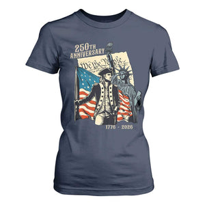 250th Anniversary 1776-2026 We The People T Shirt For Women George Washington and Statue of Liberty History Pride TS02 Navy Print Your Wear