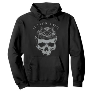 If I Fits I Sits Funny Cat in Skull Hoodie Dark Aesthetic Goth Cat Lover Gift for Macabre and Meme Fans TS02 Black Print Your Wear