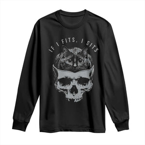 If I Fits I Sits Funny Cat in Skull Long Sleeve Shirt Dark Aesthetic Goth Cat Lover Gift for Macabre and Meme Fans TS02 Black Print Your Wear