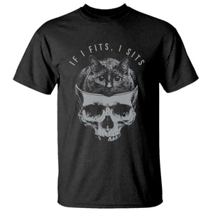 If I Fits I Sits Funny Cat in Skull T Shirt - Dark Aesthetic Goth Cat Lover Gift for Macabre and Meme Fans TS02 Black Print Your Wear