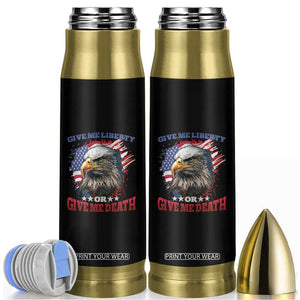 Patriotic American Eagle Bullet Tumbler US Flag Give Me Liberty Or Give Me Death 4th of July TS02 Black Print Your Wear