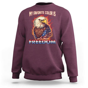 Patriotic American Eagle Sweatshirt My Favorite Color Is Freedom US Pride 4th of July TS02 Maroon Print Your Wear