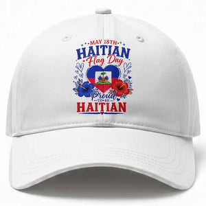 May 18th Haitian Flag Day Floral Hibiscus Baseball Cap Proud To Be Haitian Heritage Pride TS02 Print Your Wear