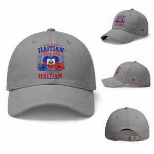 May 18th Haitian Flag Day Floral Hibiscus Baseball Cap Proud To Be Haitian Heritage Pride TS02 Baseball Cap Universal Fit Sport Gray Print Your Wear