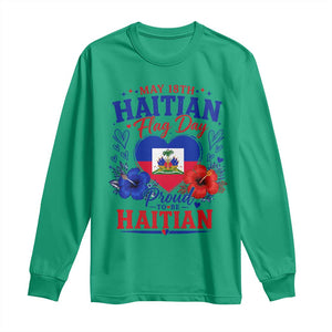 May 18th Haitian Flag Day Floral Hibiscus Long Sleeve Shirt Proud To Be Haitian Heritage Pride TS02 Irish Green Print Your Wear