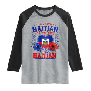May 18th Haitian Flag Day Floral Hibiscus Raglan Shirt Proud To Be Haitian Heritage Pride TS02 Heather Gray Black Print Your Wear
