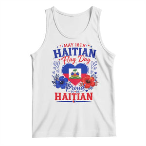 May 18th Haitian Flag Day Floral Hibiscus Tank Top Proud To Be Haitian Heritage Pride TS02 White Print Your Wear
