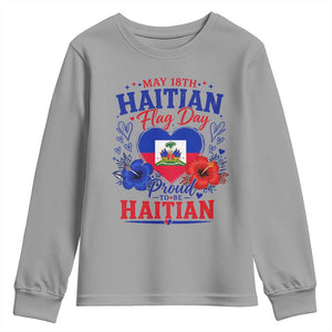 May 18th Haitian Flag Day Floral Hibiscus Youth Sweatshirt Proud To Be Haitian Heritage Pride TS02 Sport Gray Print Your Wear