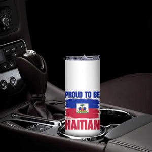 Proud To Be Haitian Skinny Tumbler Haiti Flag Heritage Pride TS02 Print Your Wear