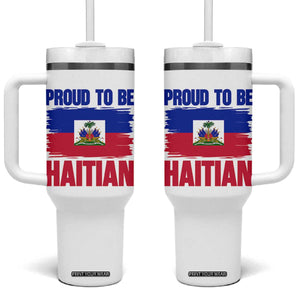 Proud To Be Haitian Tumbler With Handle Haiti Flag Heritage Pride TS02 One Size: 40 oz White Print Your Wear