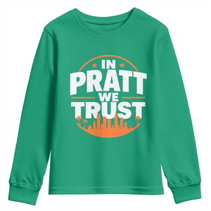 In Pratt We Trust Los Angeles Skyline Graphic Youth Sweatshirt Patriotic LA City California Pride Local Leadership TS02 Irish Green Print Your Wear
