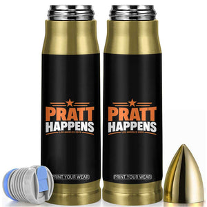 Pratt Happens Los Angeles 2026 Bullet Tumbler Funny Political Patriotic LA City California Pride Leadership TS02 Black Print Your Wear
